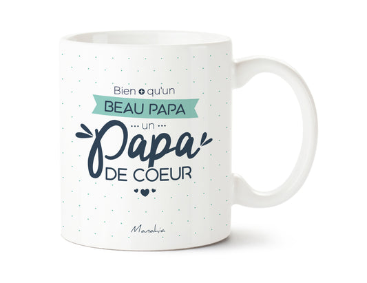 Mug - Bien plus qu'un beau papa, un papa de cœur - Manahia