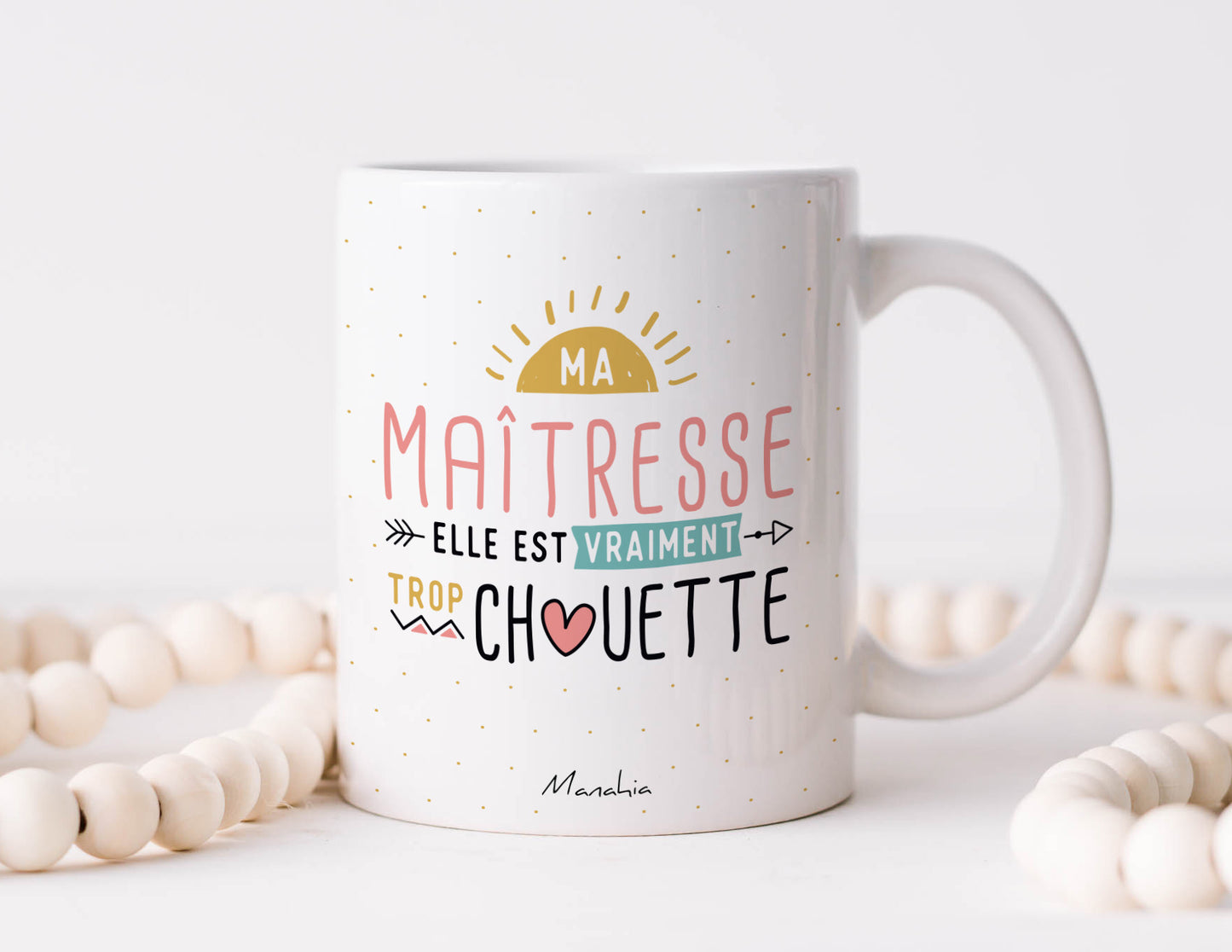 MUG - Ma maîtresse elle est vraiment trop chouette