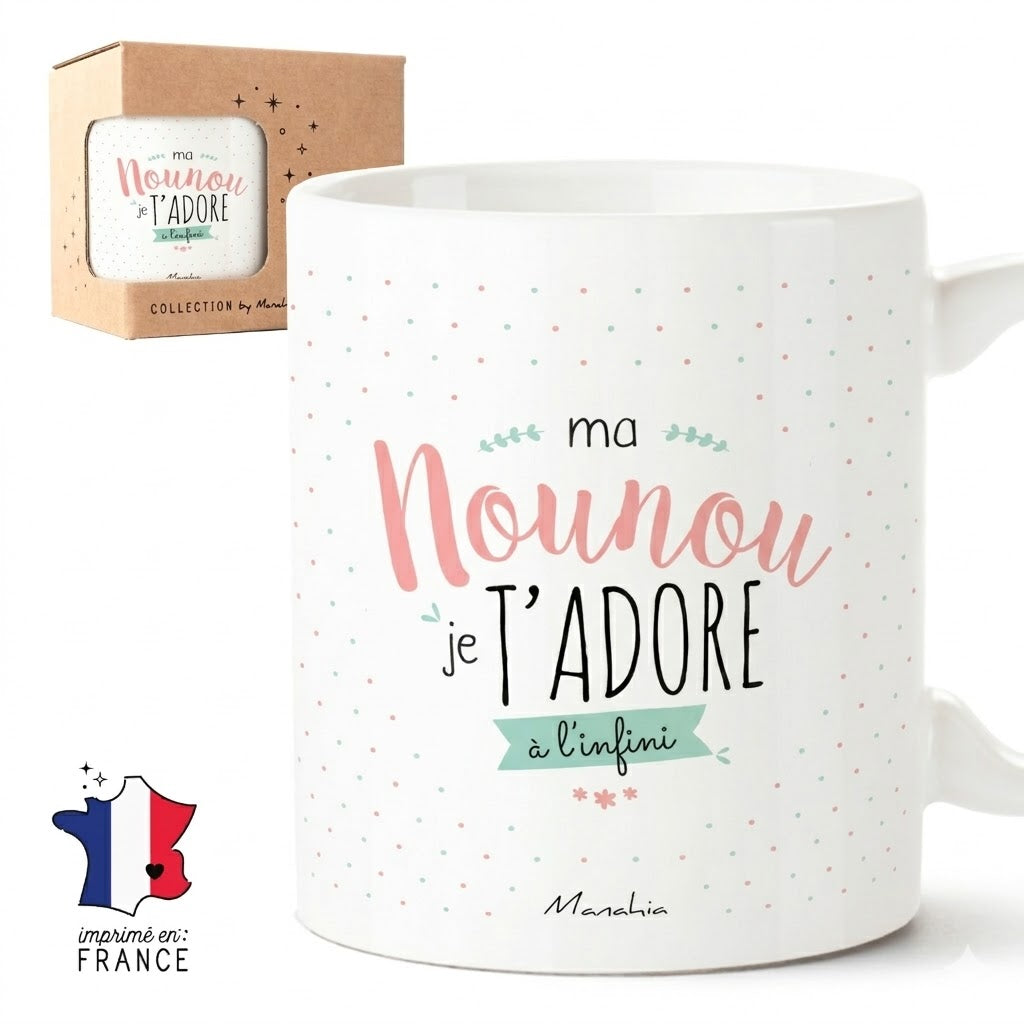 Mug nounou – Ma nounou je t'adore à l'infini – cadeau nounou – fin d’année scolaire – merci nounou