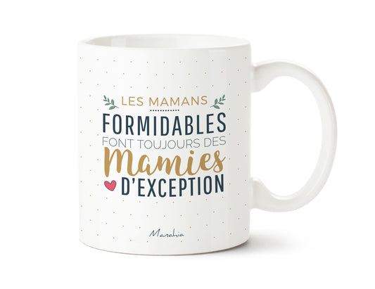 Mug - Les mamans formidables font toujours des mamies exceptionnelles - Manahia