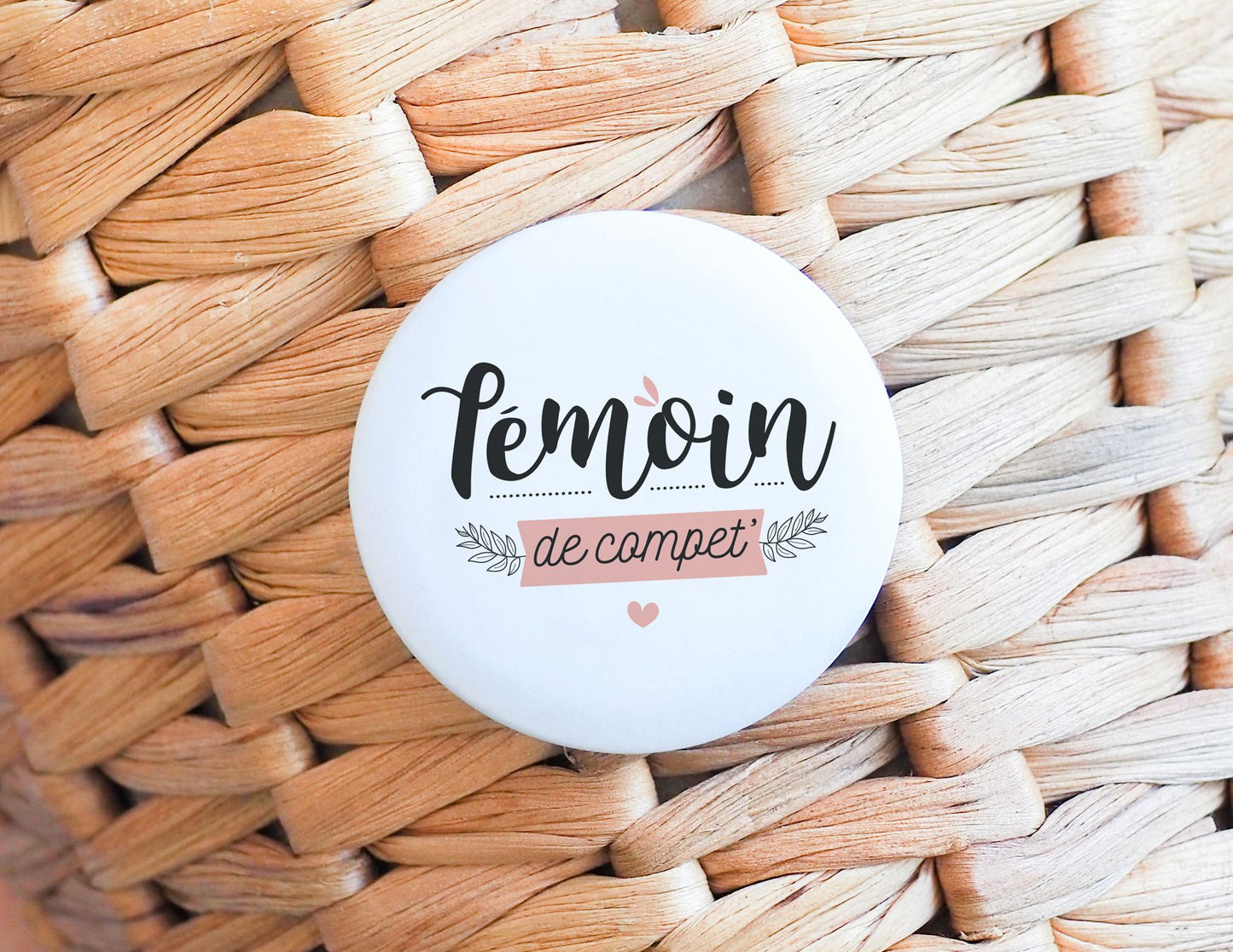 Badge - Témoin de compet' - Rose
