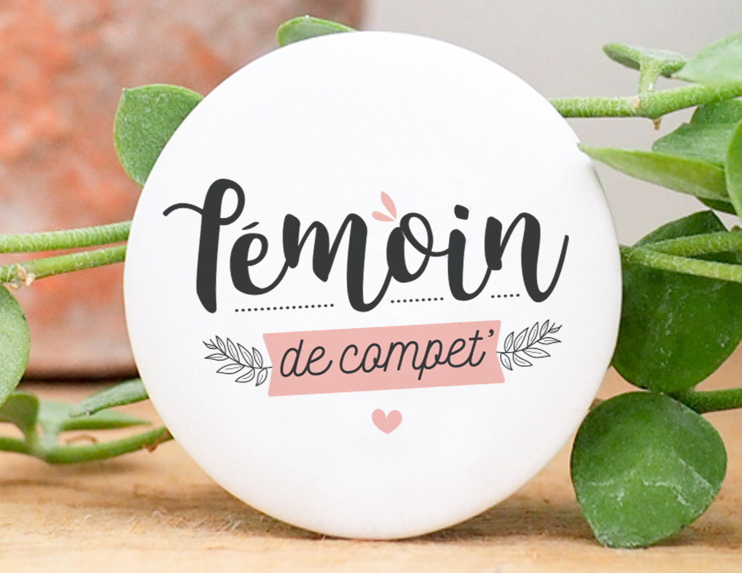 Badge - Témoin de compet' - Rose
