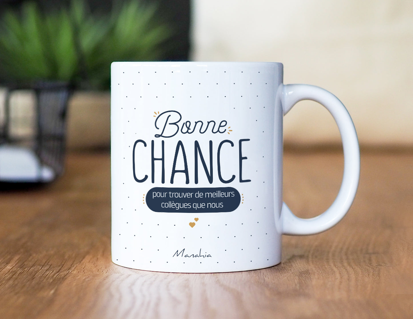 Mug - Bonne chance pour trouver de meilleurs collègues que nous