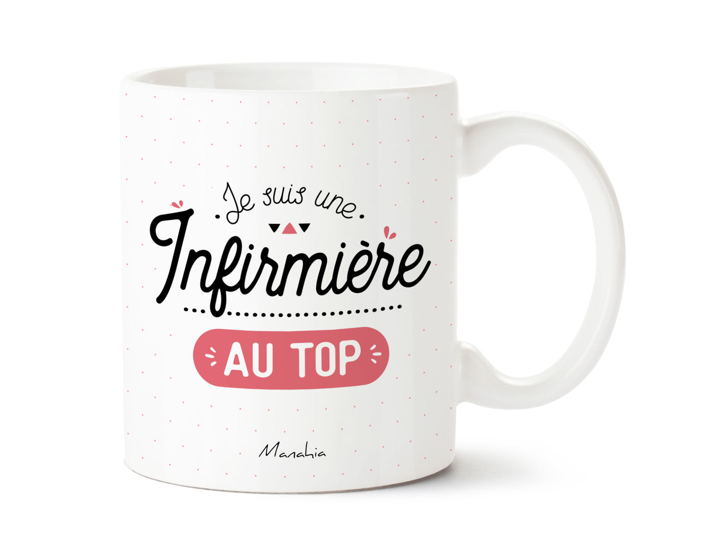 Mug - Je suis une infirmière au top - Manahia