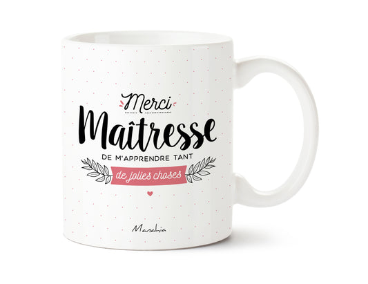 Mug - Merci maîtresse de m'apprendre tant de jolies choses - Manahia