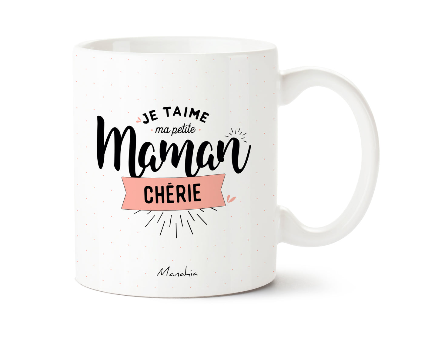 Mug - Je t'aime ma petite maman chérie - Manahia