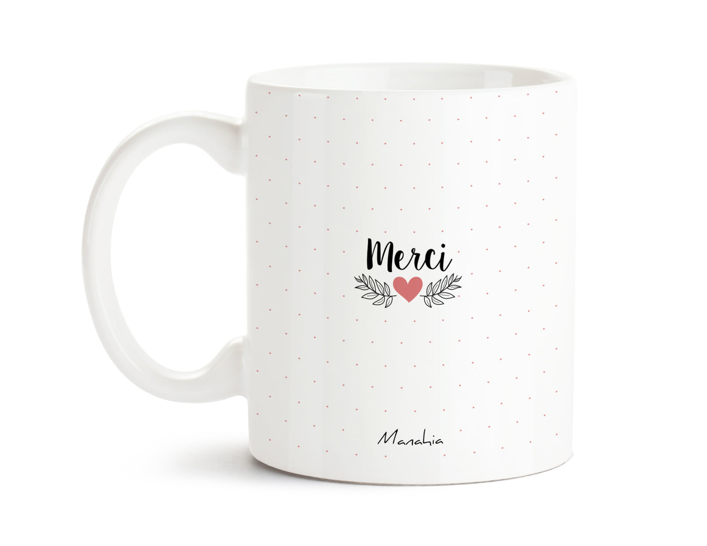 Mug - Merci maman de me rendre la vie aussi jolie