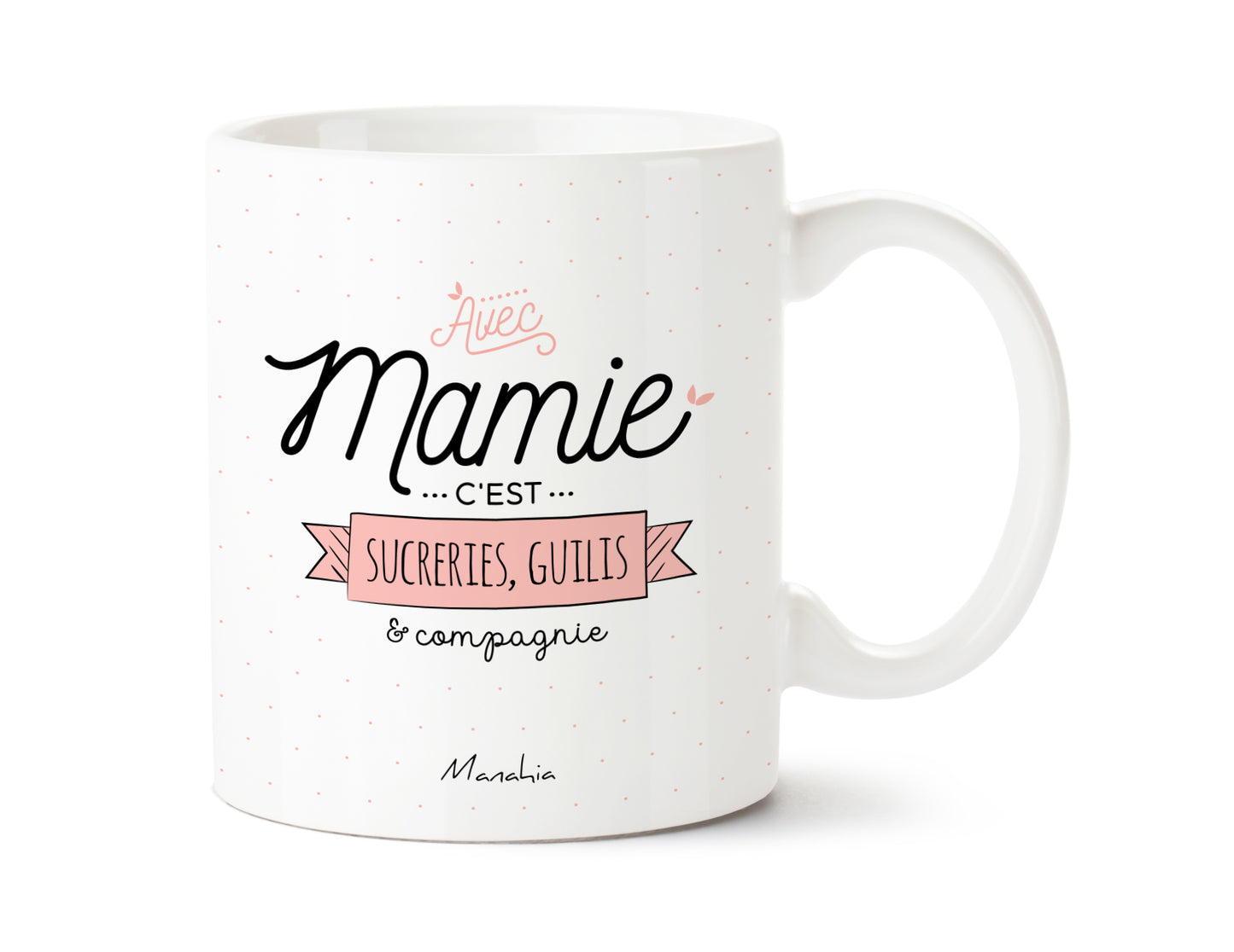 Mug - Avec mamie c'est sucreries, guilis et compagnie