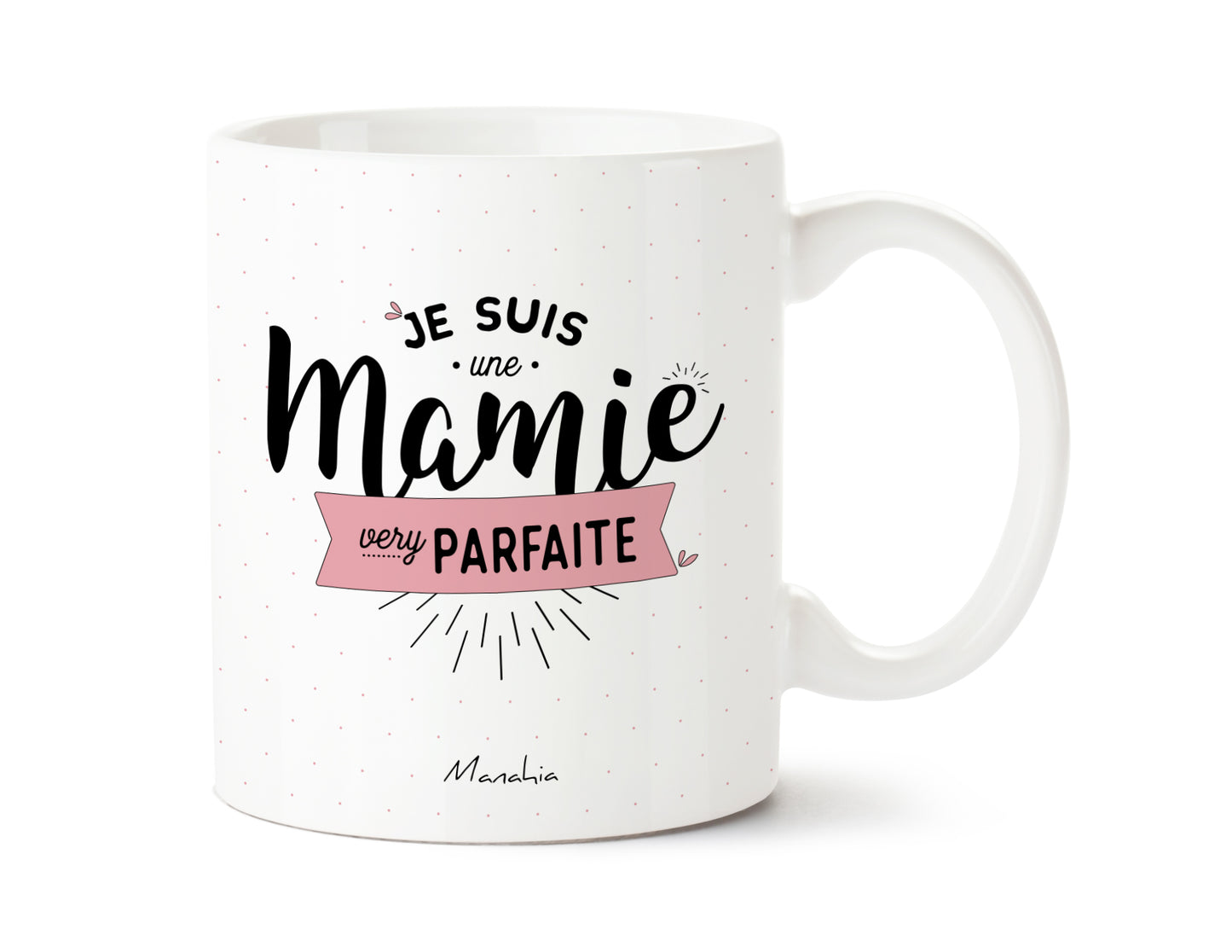 Mug - Je suis une mamie very parfaite - Manahia