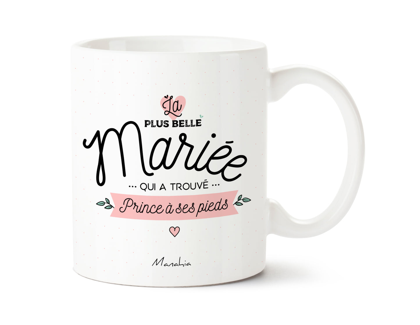 Mug - La plus belle mariée - Manahia