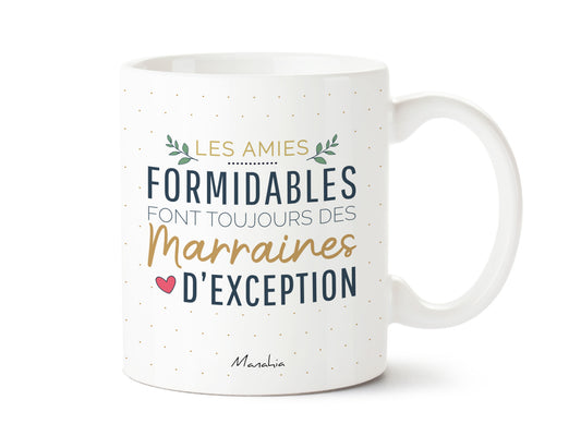 Mug - Les amies formidables font toujours des marraines d'exception - Manahia