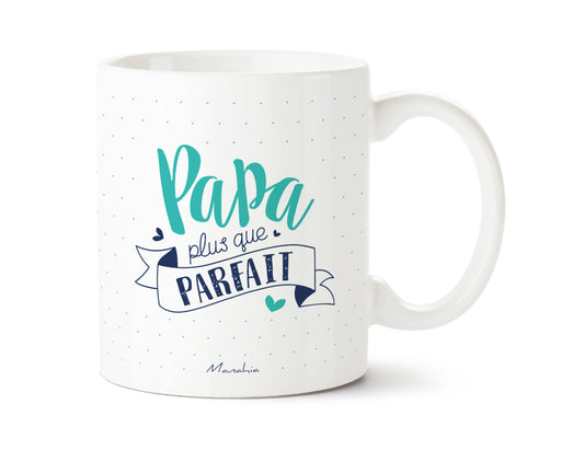 Mug - Papa plus que parfait - Manahia