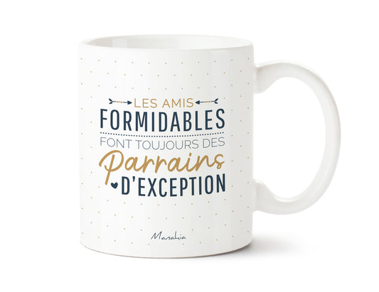 Mug - Les amis formidables font toujours des parrains d'exception - Manahia