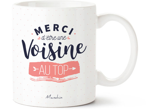 Mug - Merci d'être une voisine au top - Manahia