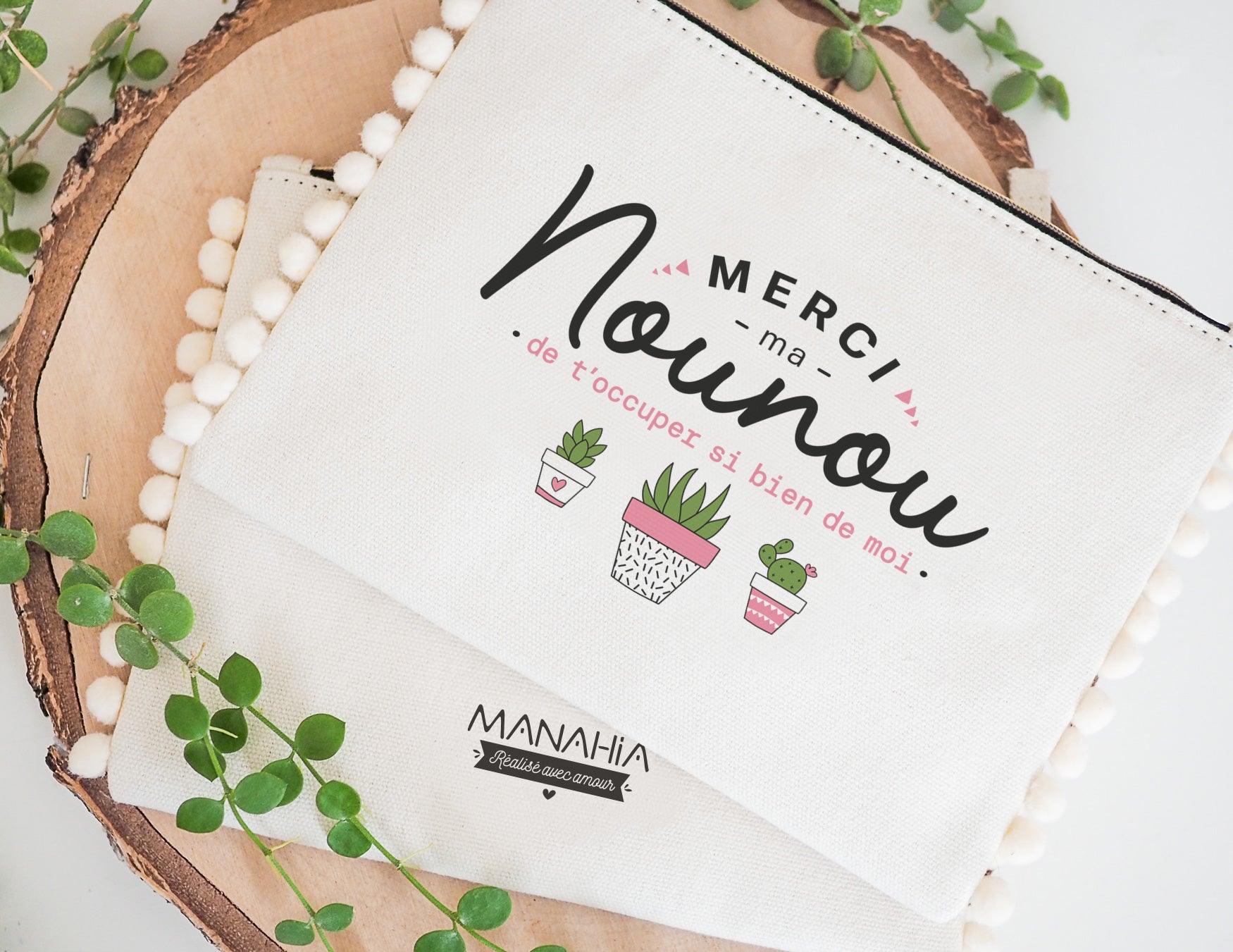 Pochette - pompon - Merci ma nounou de t'occuper si bien de moi - Manahia