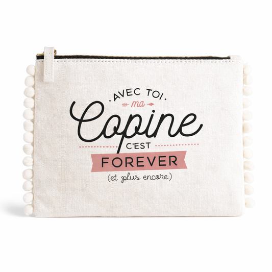 Pochette pompons copine – Avec toi ma copine, c’est forever et plus encore – pochette coton – cadeau amie