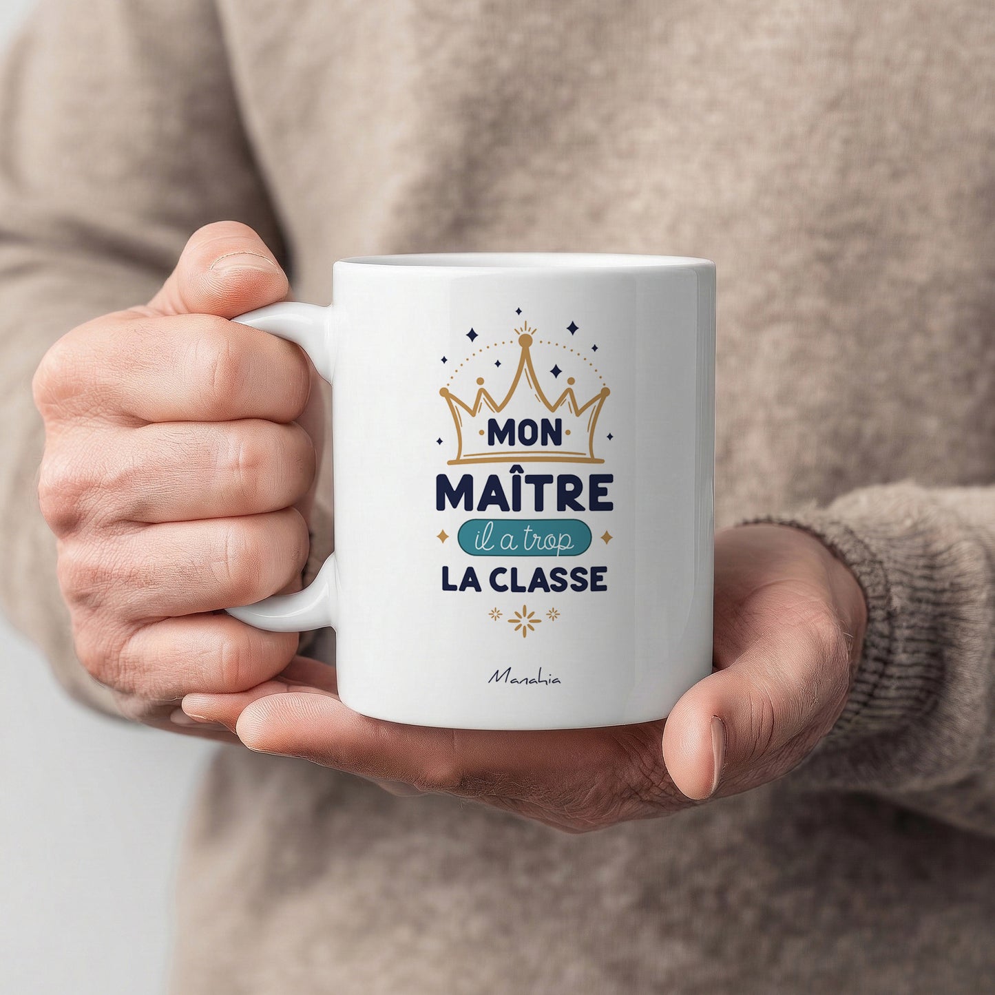 Mug maître – Mon maître, il a trop la classe – cadeau maître – fin d’année scolaire