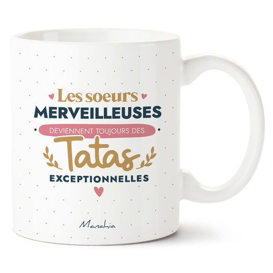 FR - MUG - Les soeurs merveilleuses deviennent toujours des tatas exceptionnelles