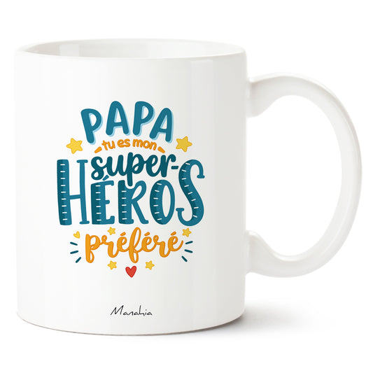 Mug papa – Papa, tu es mon super-heros préféré – cadeau papa – fête des pères