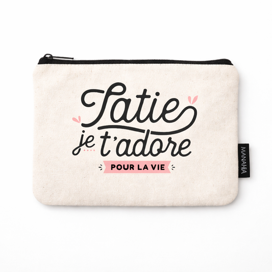 Pochette tatie – Tatie je t’adore pour la vie – pochette coton – cadeau tata