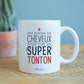 Mug tonton - Pas besoin de cheveux pour être un super tonton