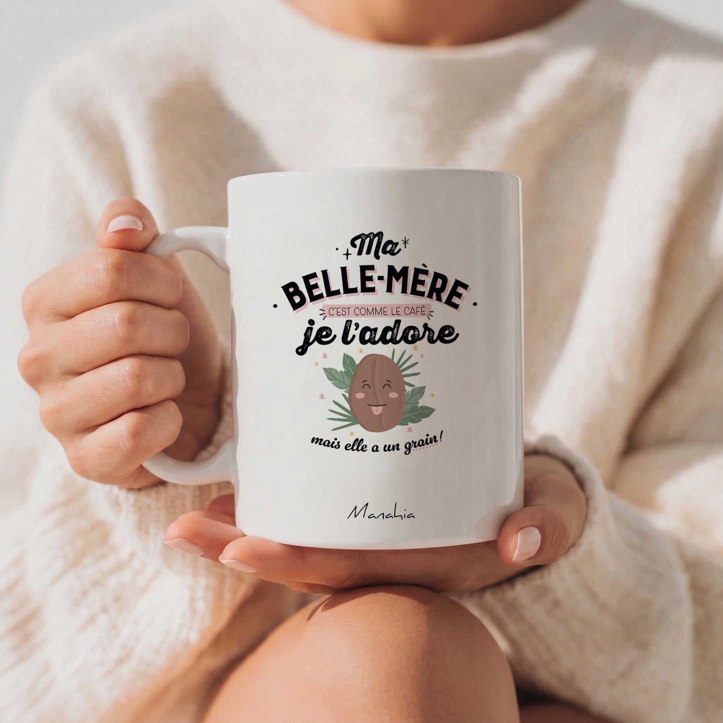 Mug belle-mère – Ma belle-mère c'est comme le café, je l'adore, mais elle a un grain !