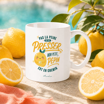 Mug future maman – Pas la peine de me presser, mon petit pépin est en chemin
