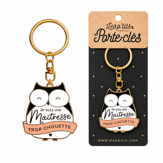 Porte-clés maîtresse – Je suis une maîtresse trop chouette – cadeau maîtresse