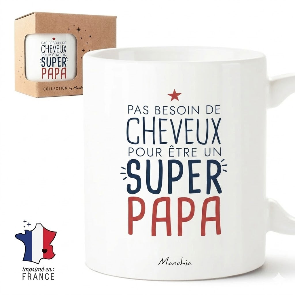 Mug papa – Pas besoin de cheveux pour être un super papa – cadeau papa – fête des pères