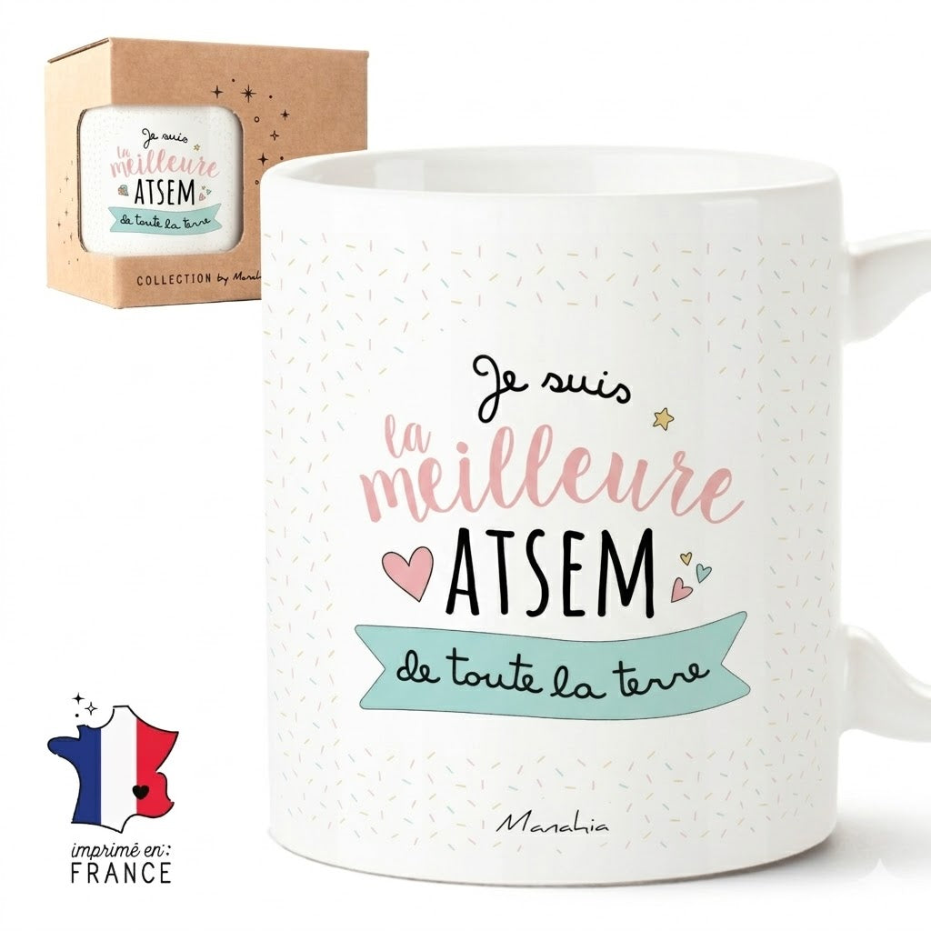 Mug ATSEM – Je suis la meilleure ATSEM de toute la terre – cadeau ATSEM – fin d’année scolaire
