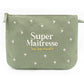 Pochette brodée - Super maîtresse trop trop chouette - Manahia