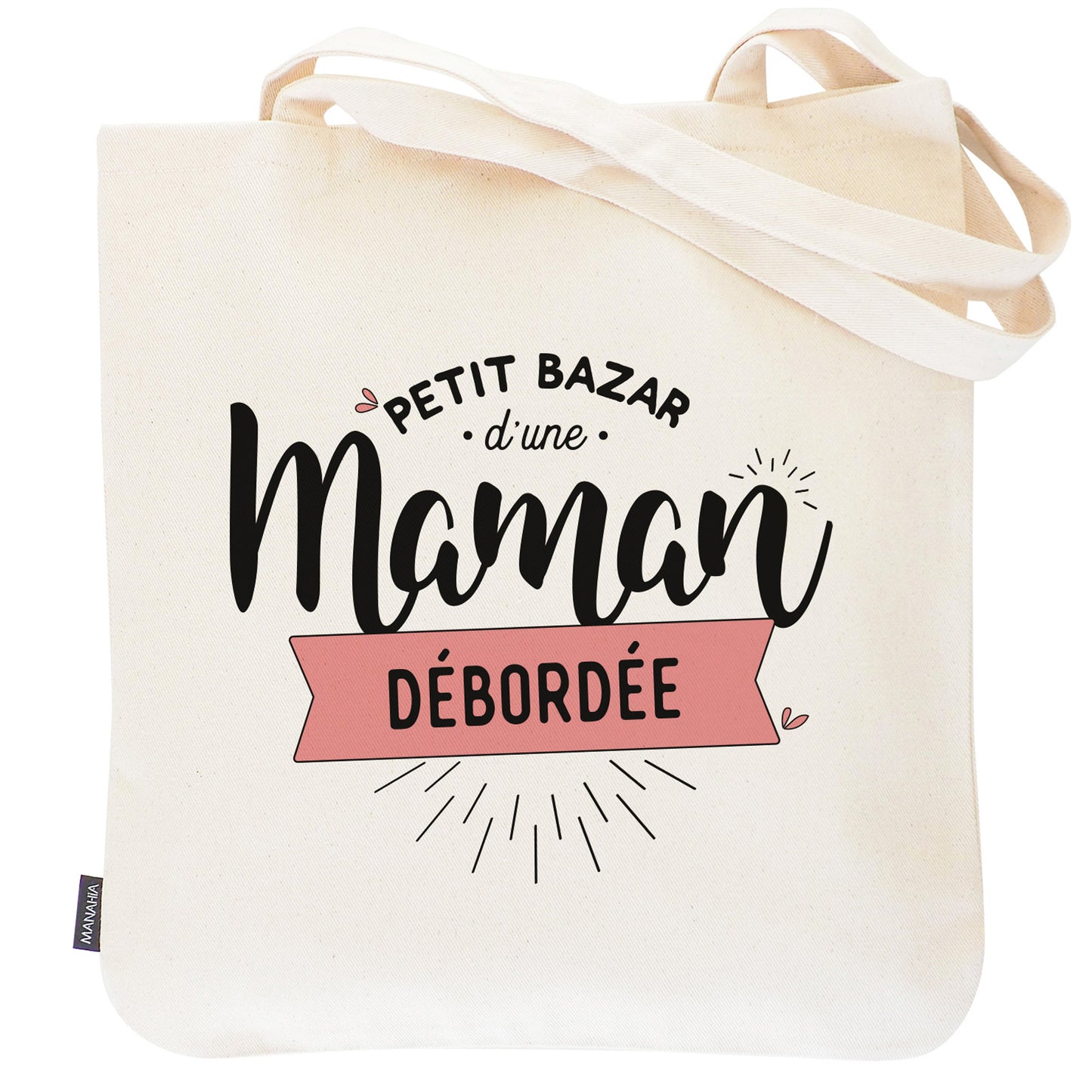 Tote bag maman – Petit bazar d’une maman débordée – sac coton – cadeau maman – fête des mères