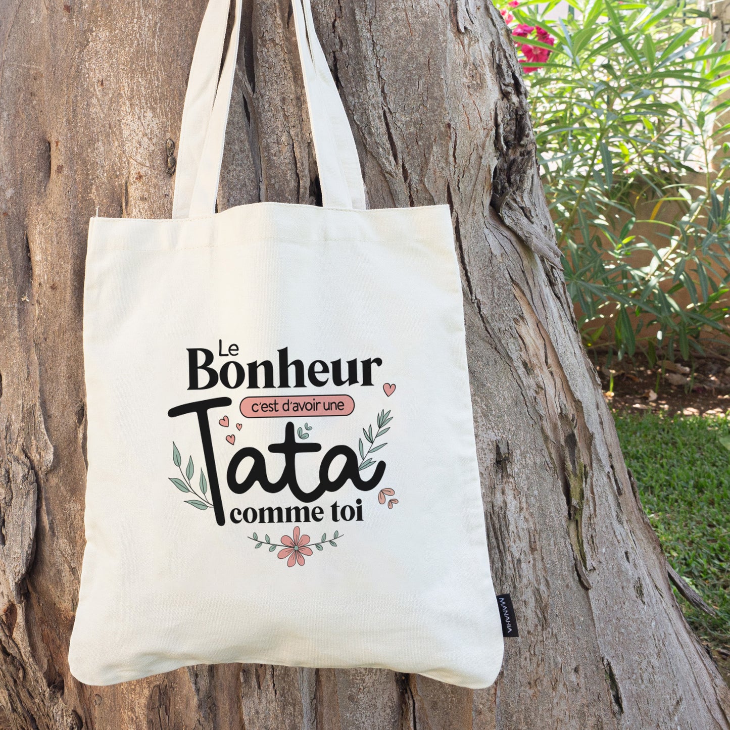 Totebag - Le bonheur c'est d'avoir une tata comme toi