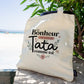 Totebag - Le bonheur c'est d'avoir une tata comme toi - Manahia