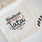 Totebag - Le bonheur c'est d'avoir une tata comme toi - Manahia
