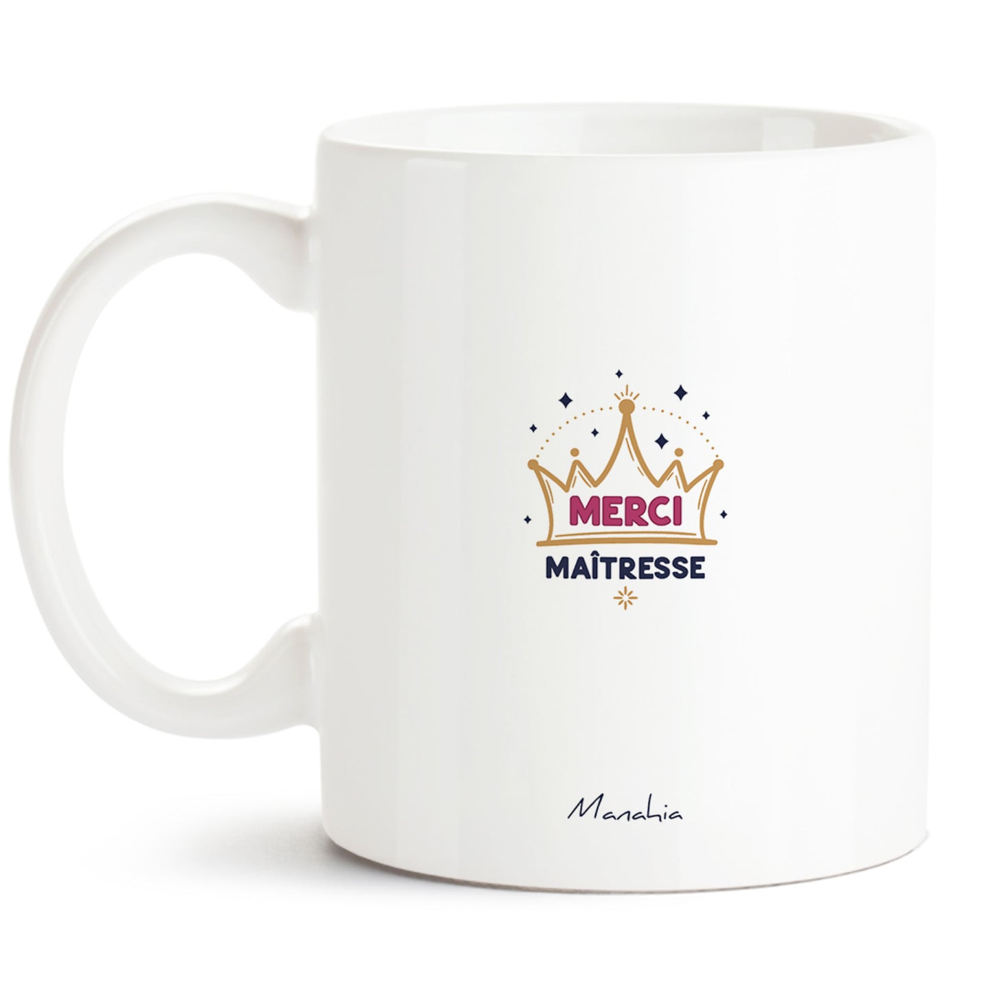 Mug maîtresse – Ma maîtresse, elle a trop la classe – cadeau maîtresse – fin d’année scolaire
