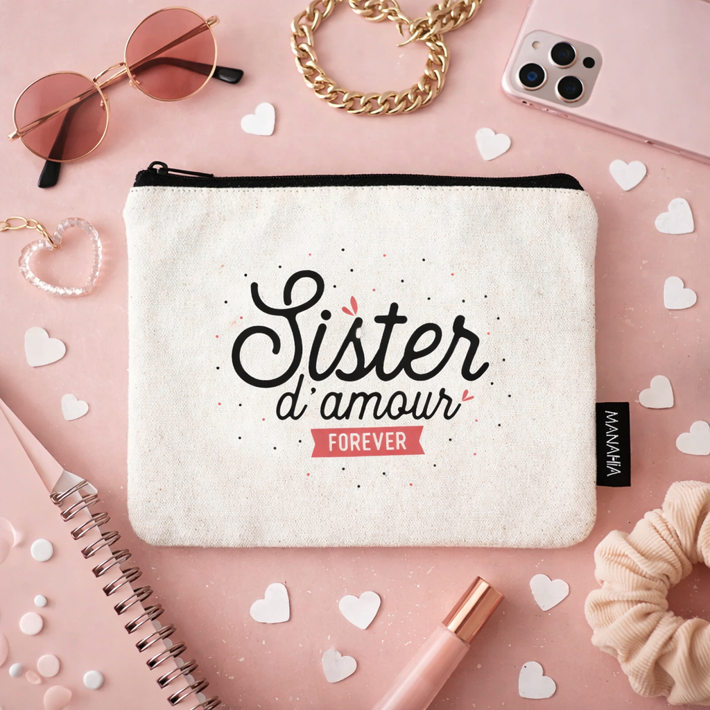 Pochette sister – Sister d’amour forever – pochette coton – cadeau sœur