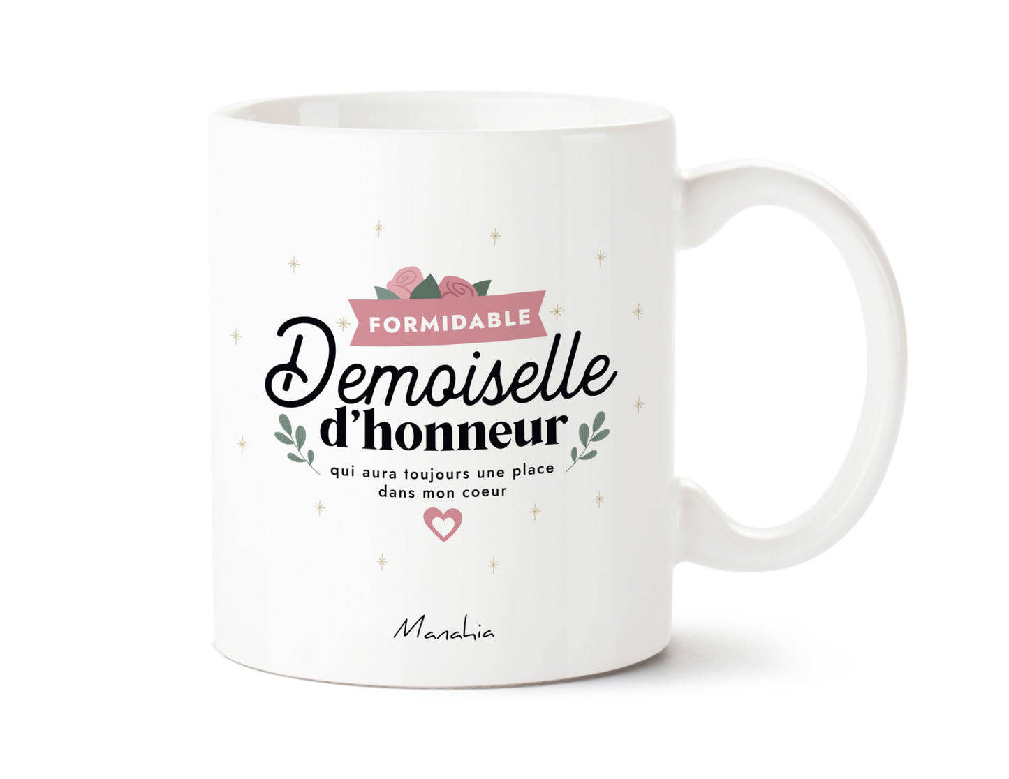 Mug demoiselle d'honneur - Formidable demoiselle d'honneur qui aura toujours une place dans mon cœur