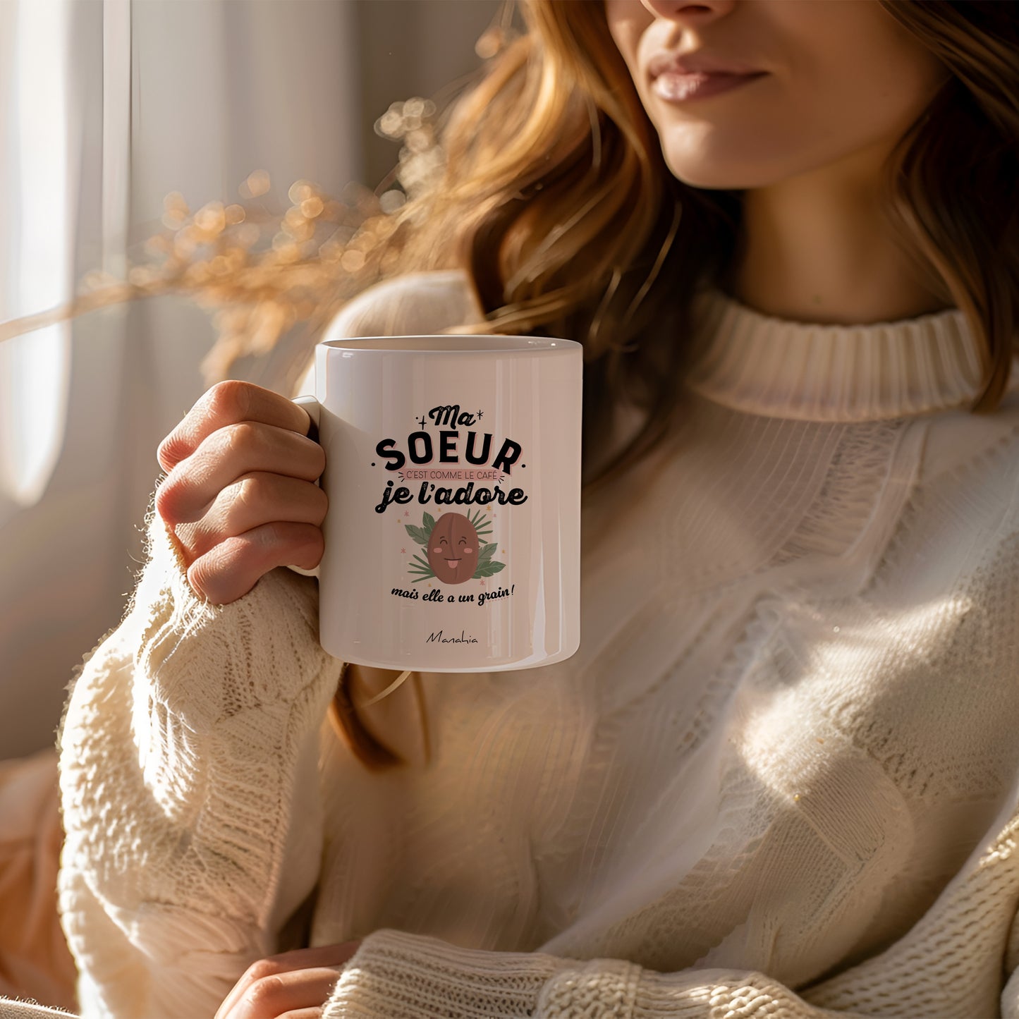 Mug - Ma soeur c'est comme le café, je l'adore, mais elle a un grain