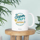 Mug papy - Quand on est un super papy, on a forcément de supers petits enfants - Manahia