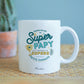 Mug papy - Quand on est un super papy, on a forcément de supers petits enfants - Manahia