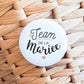 Badge - Team de la mariée - Manahia