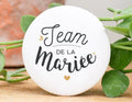 Badge - Team de la mariée - Manahia