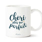 Mug - Chéri plus que parfait - Manahia