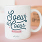 Mug - Soeur de coeur forever - Manahia